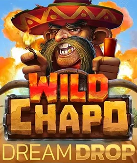 Wild Chapo 2 Dream Drop